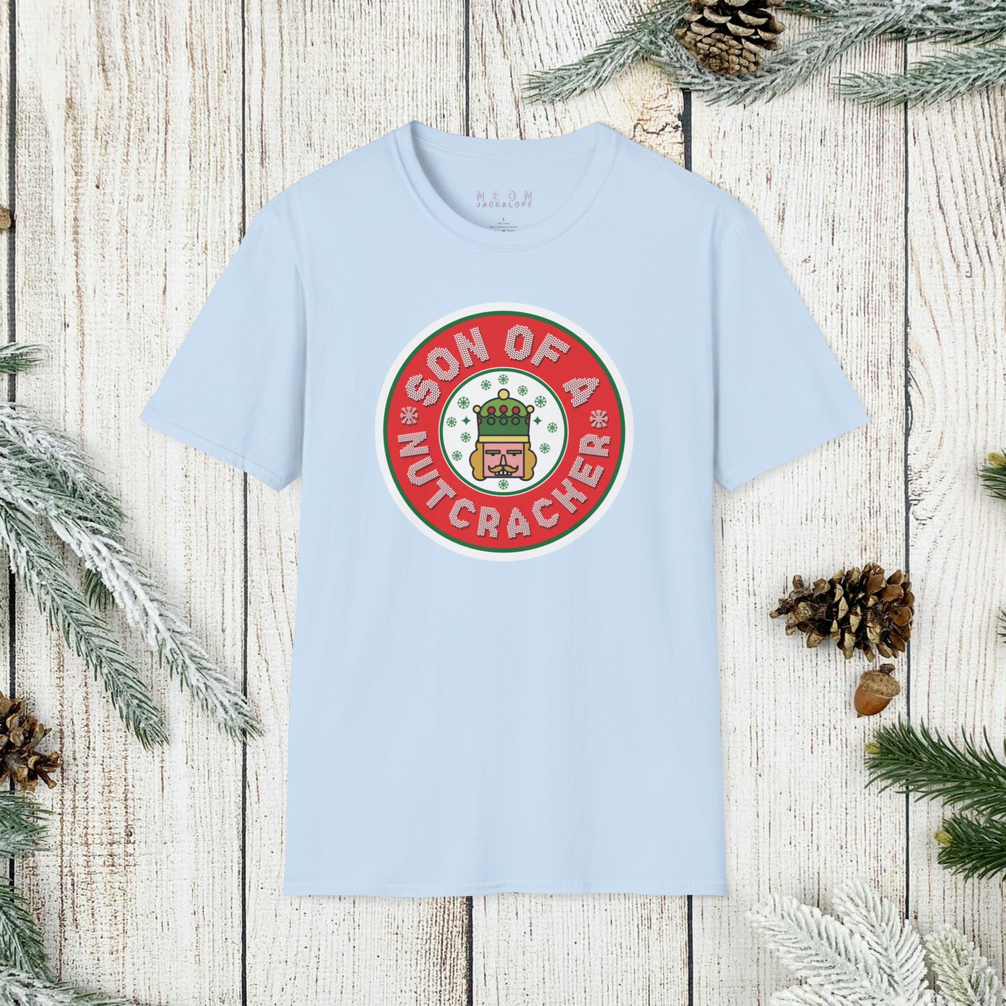 Son of a Nutcracker T-Shirt