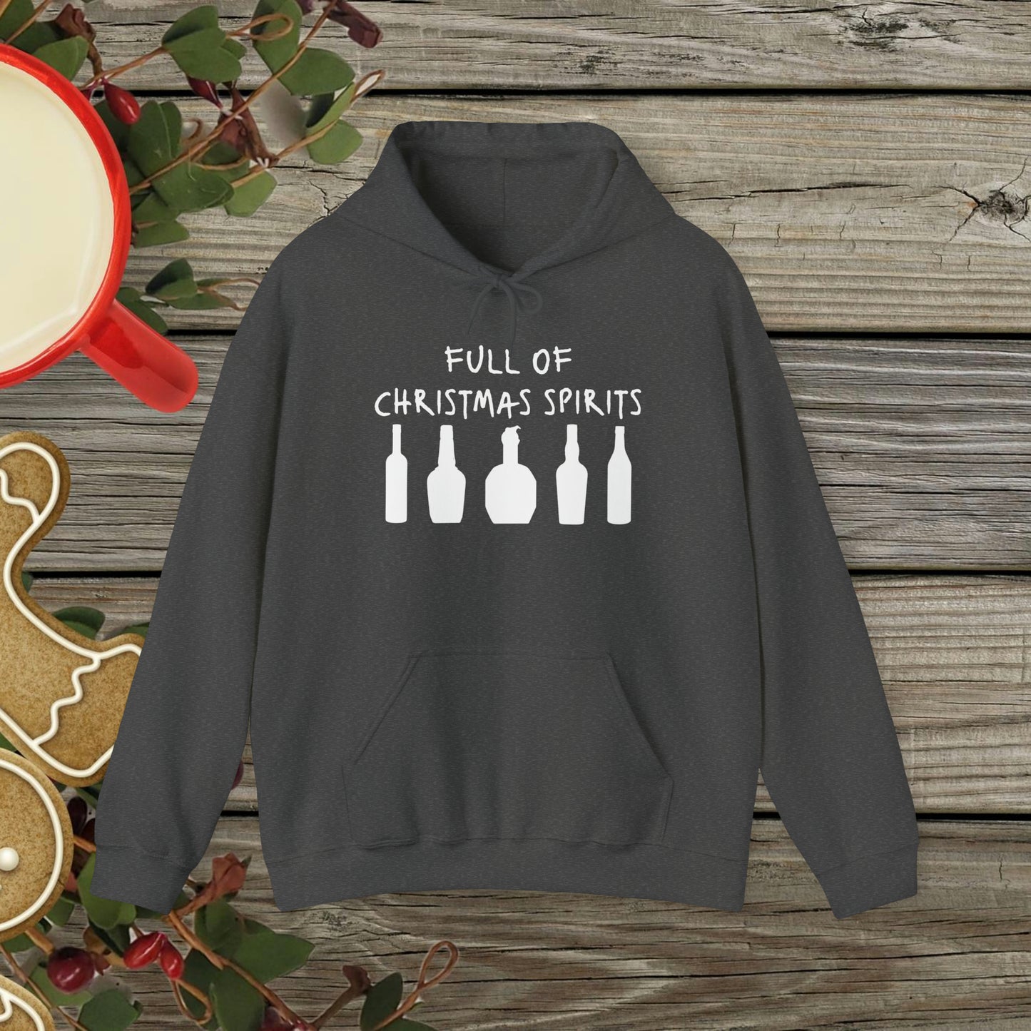 Full of Christmas Spirits Hoodie (Bourbon Christmas)