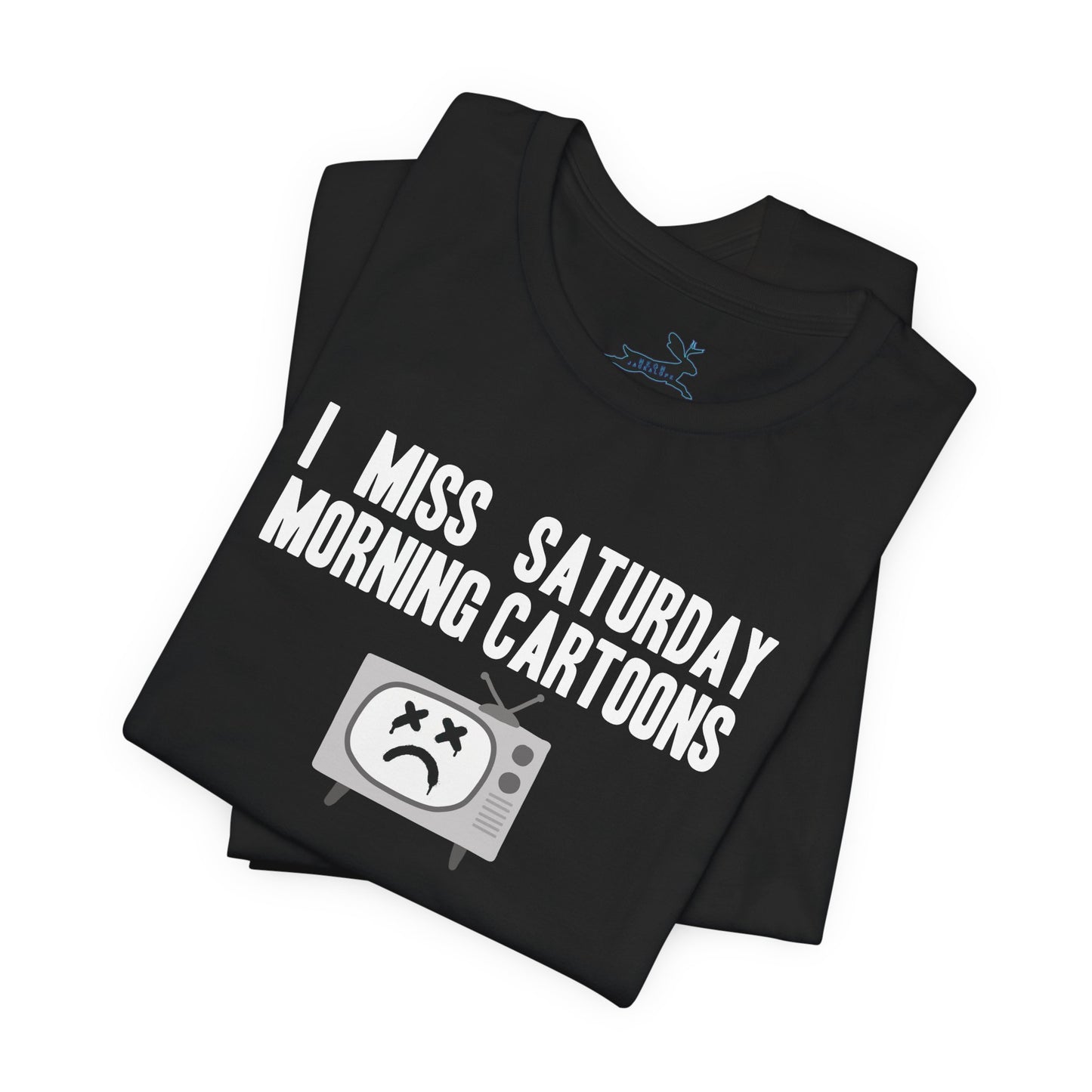 I Miss Saturday Morning Cartoons Tee