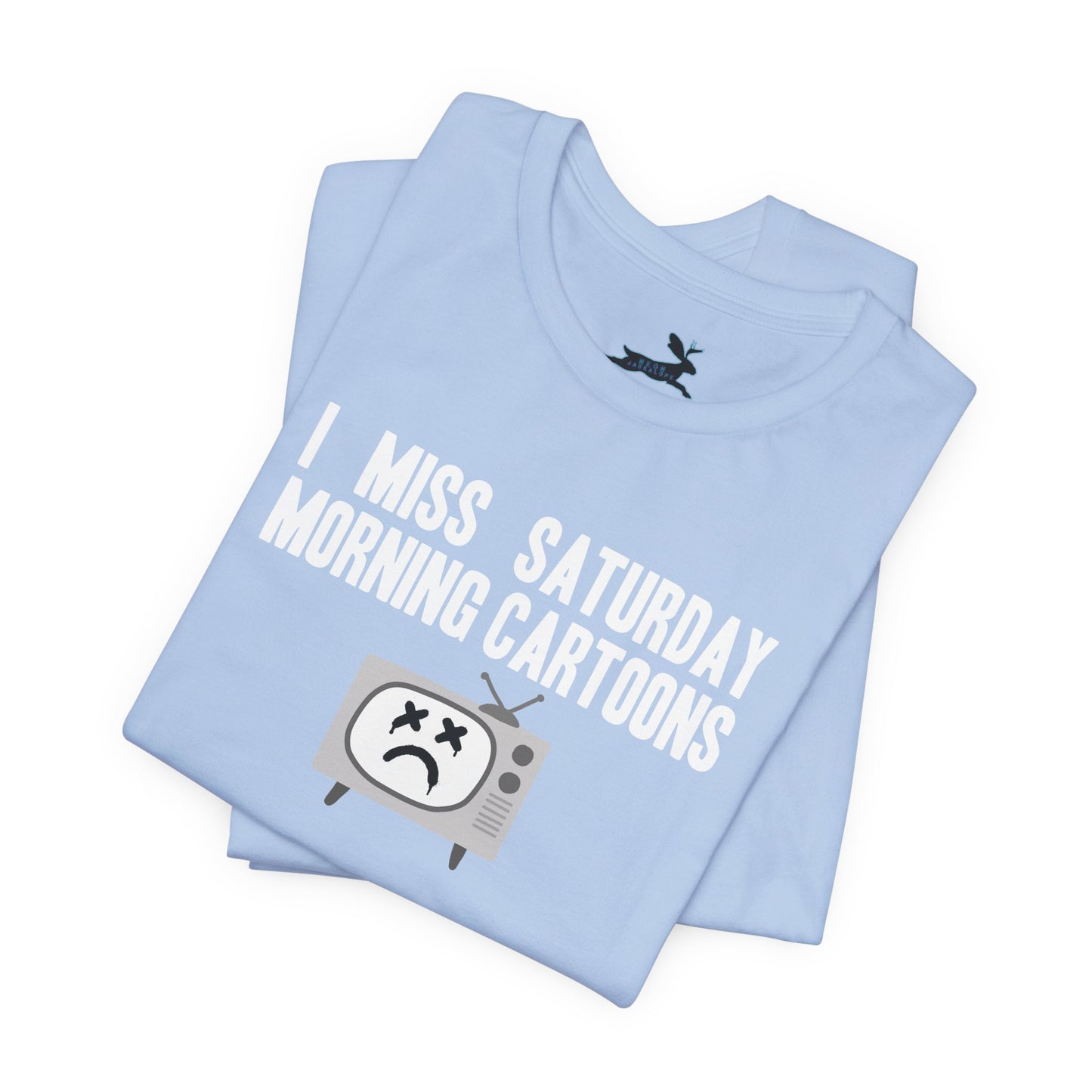 I Miss Saturday Morning Cartoons Tee