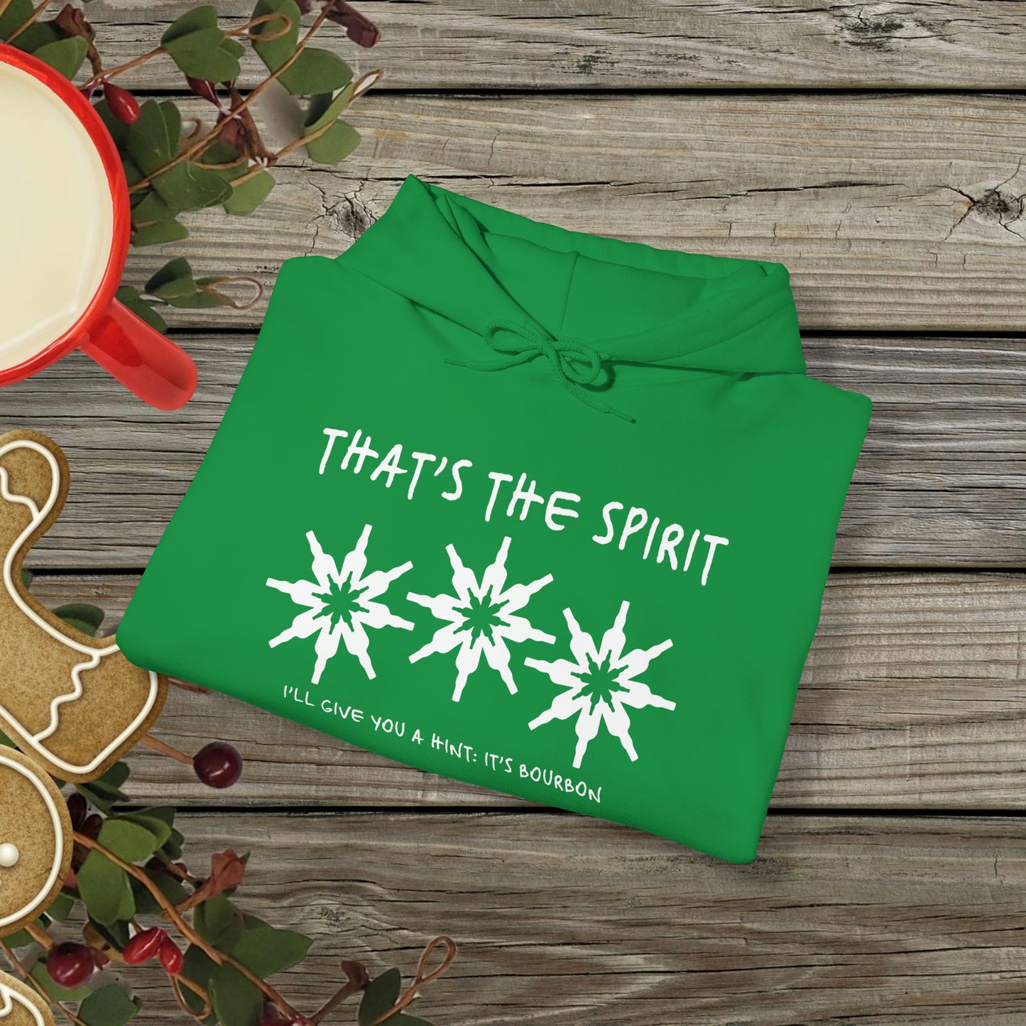 That's the Spirit Hoodie (Bourbon Christmas)