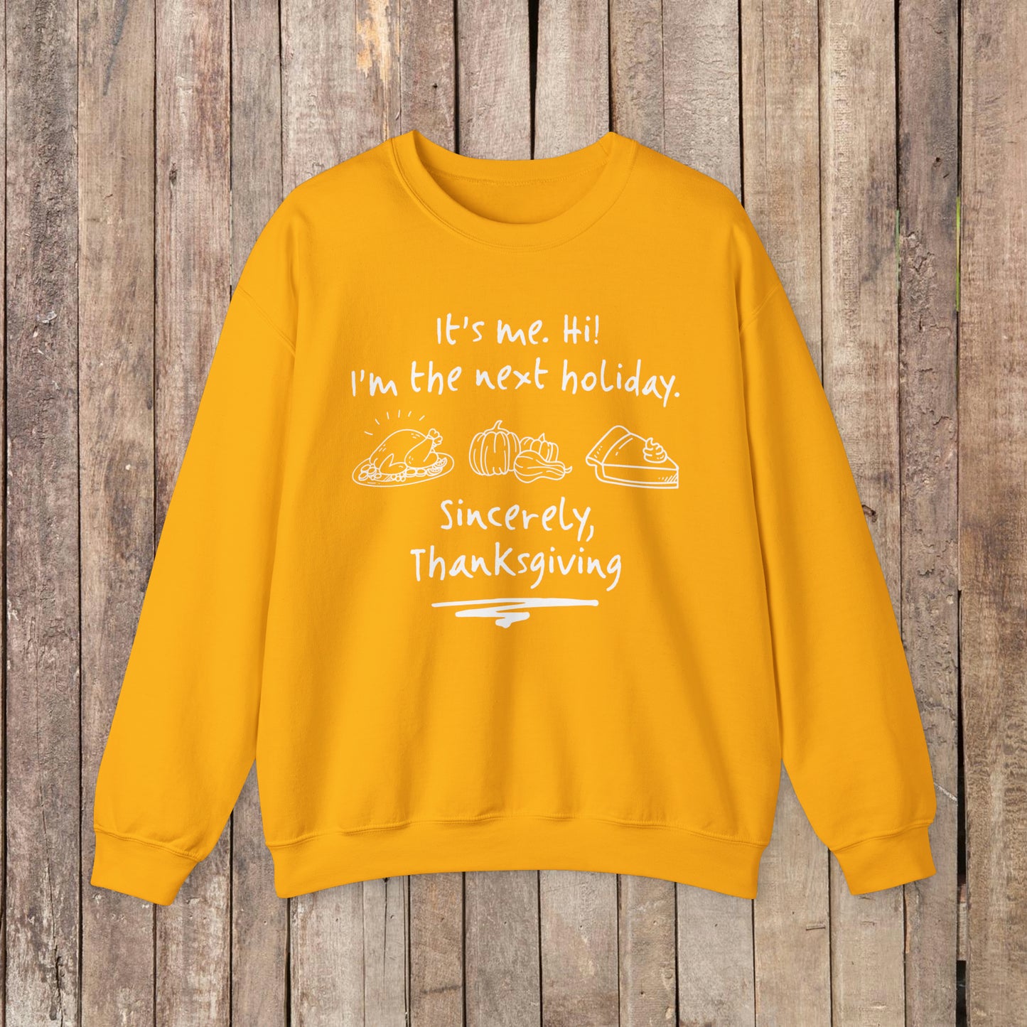 It's Me Thanksgiving Crewneck Sweatshirt