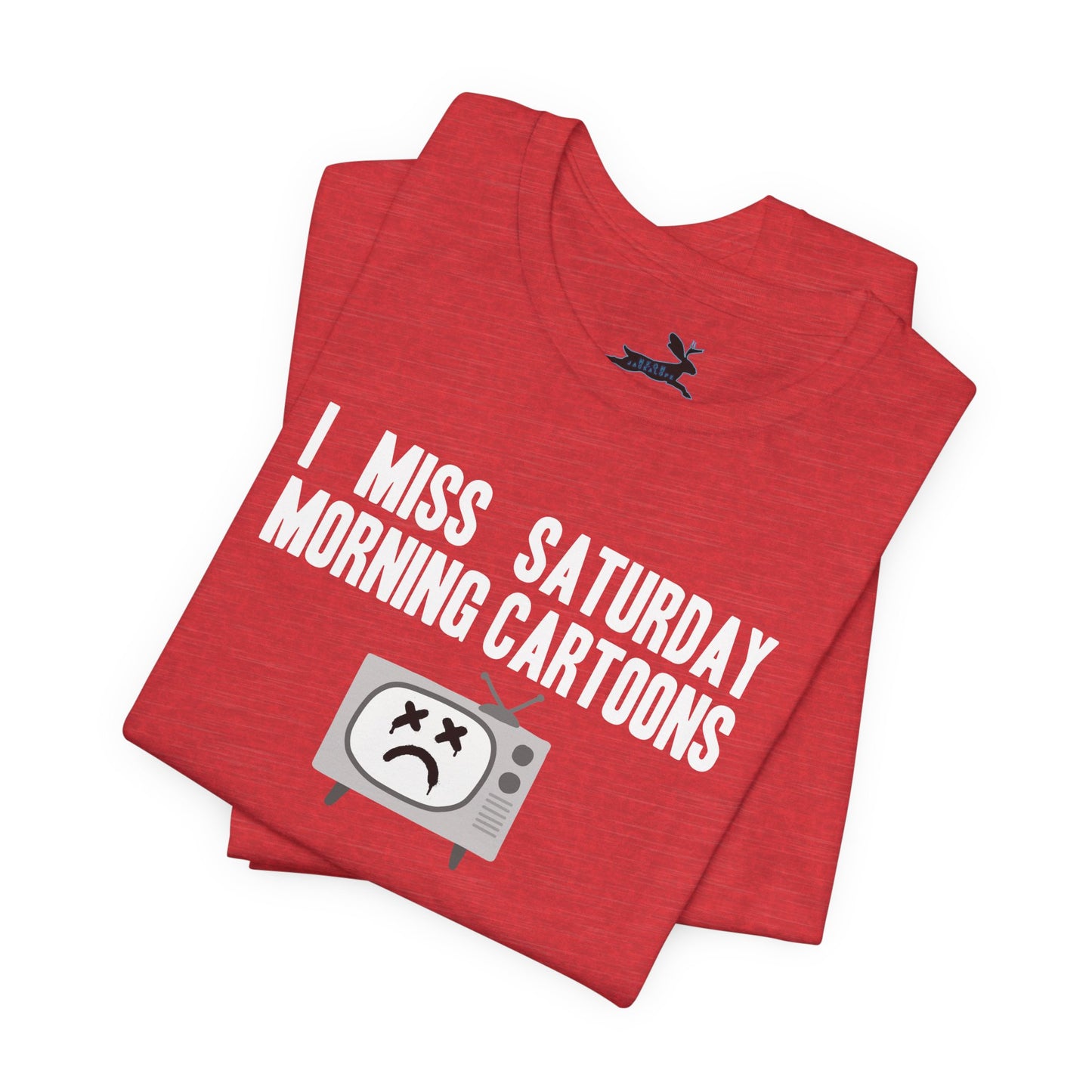 I Miss Saturday Morning Cartoons Tee