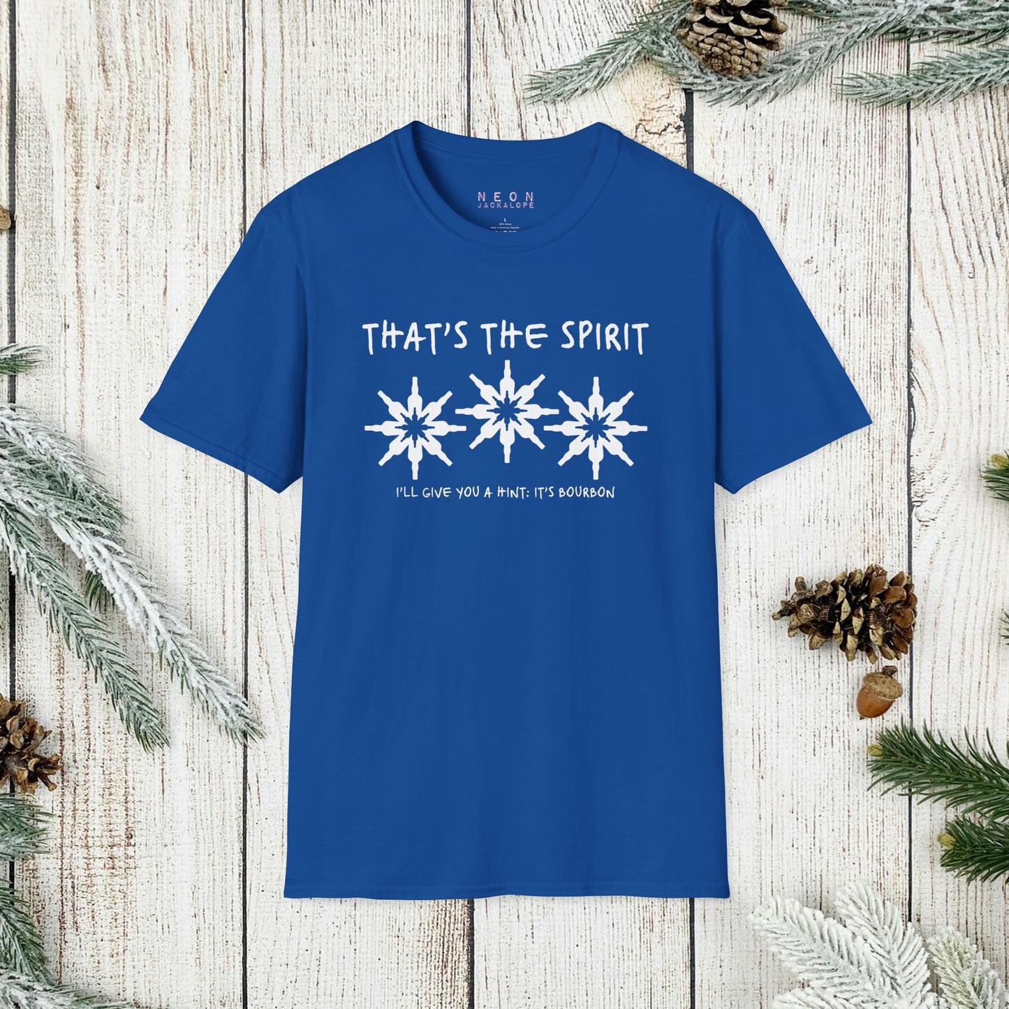 That's the Spirit T-Shirt (Bourbon Christmas)