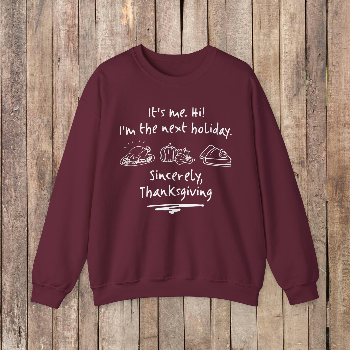 It's Me Thanksgiving Crewneck Sweatshirt