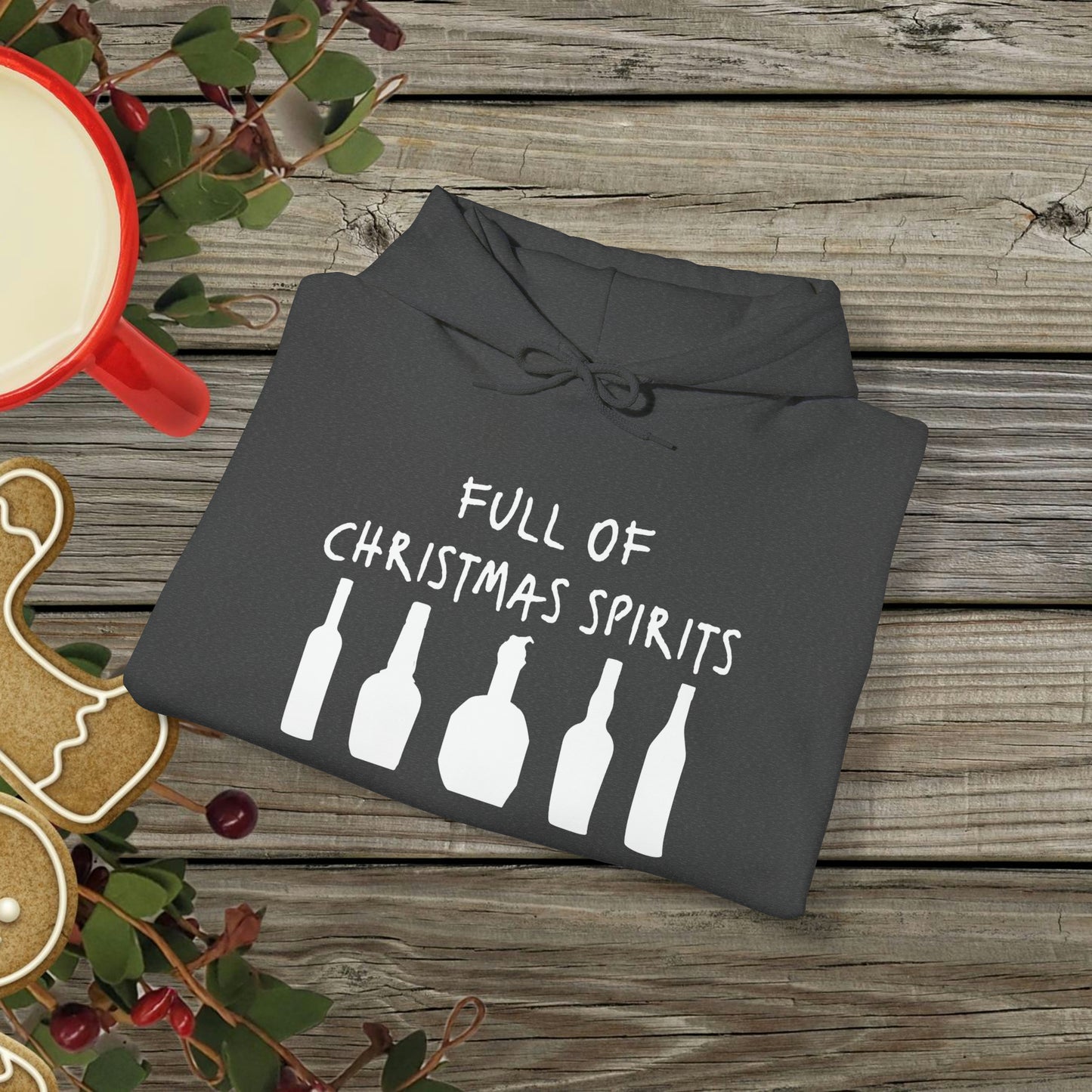 Full of Christmas Spirits Hoodie (Bourbon Christmas)