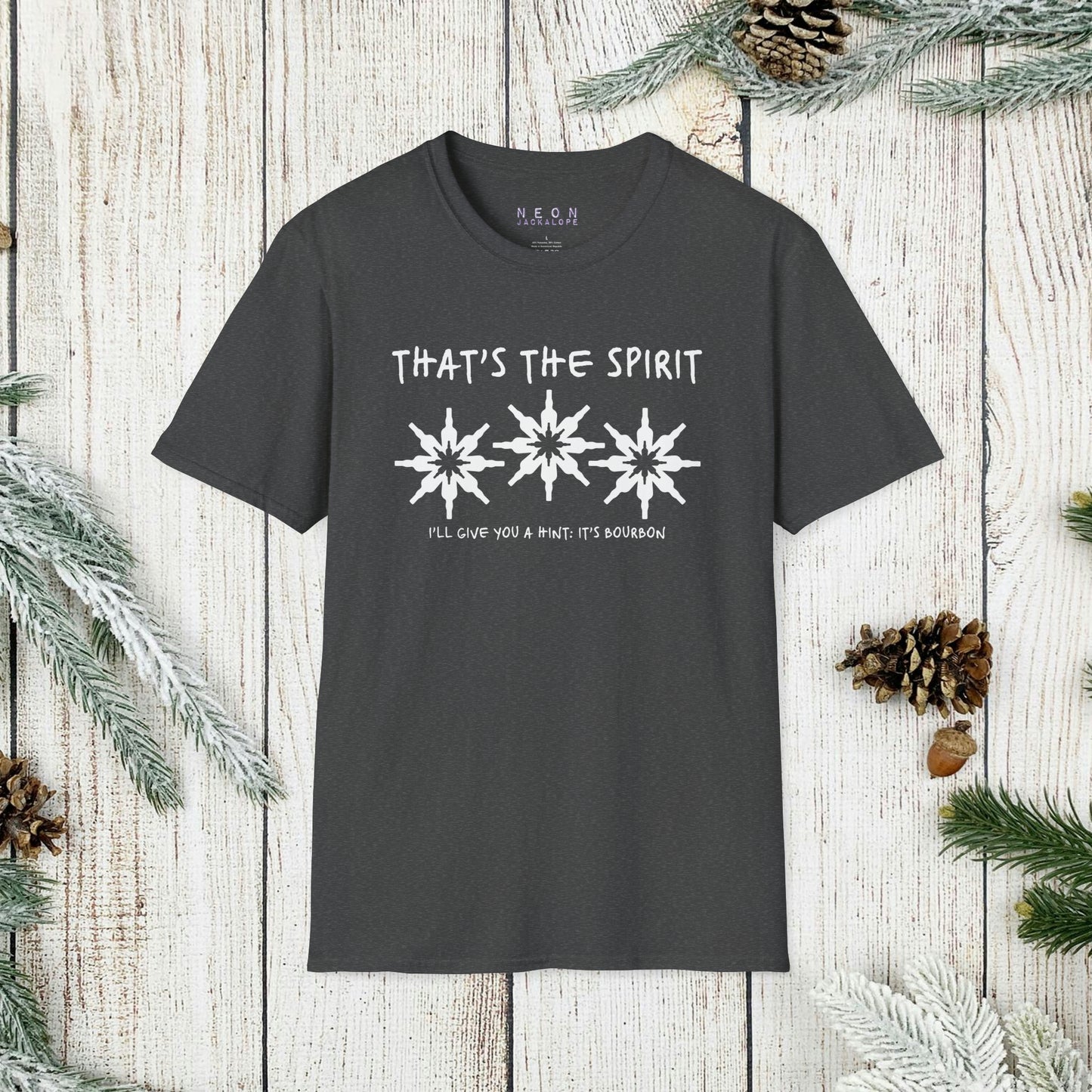 That's the Spirit T-Shirt (Bourbon Christmas)