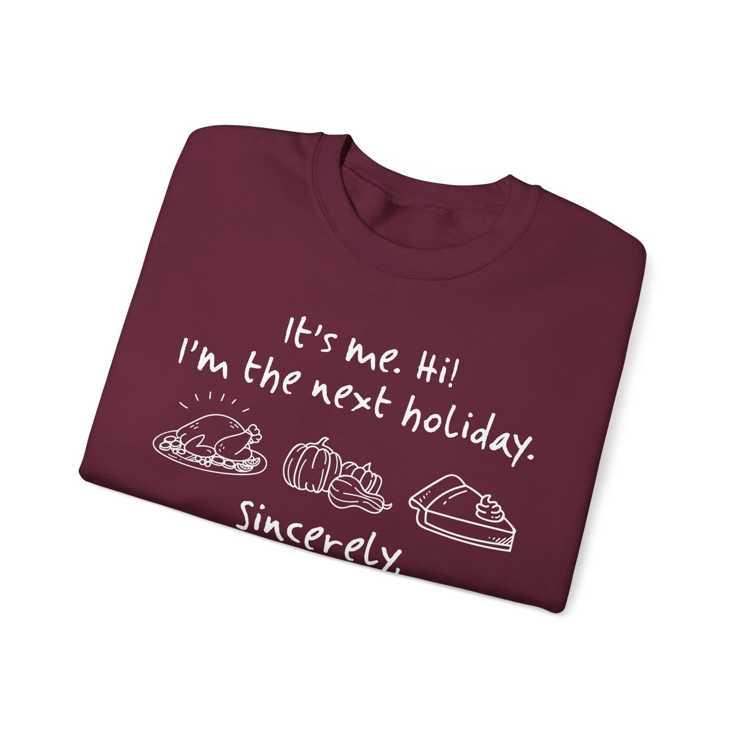 It's Me Thanksgiving Crewneck Sweatshirt