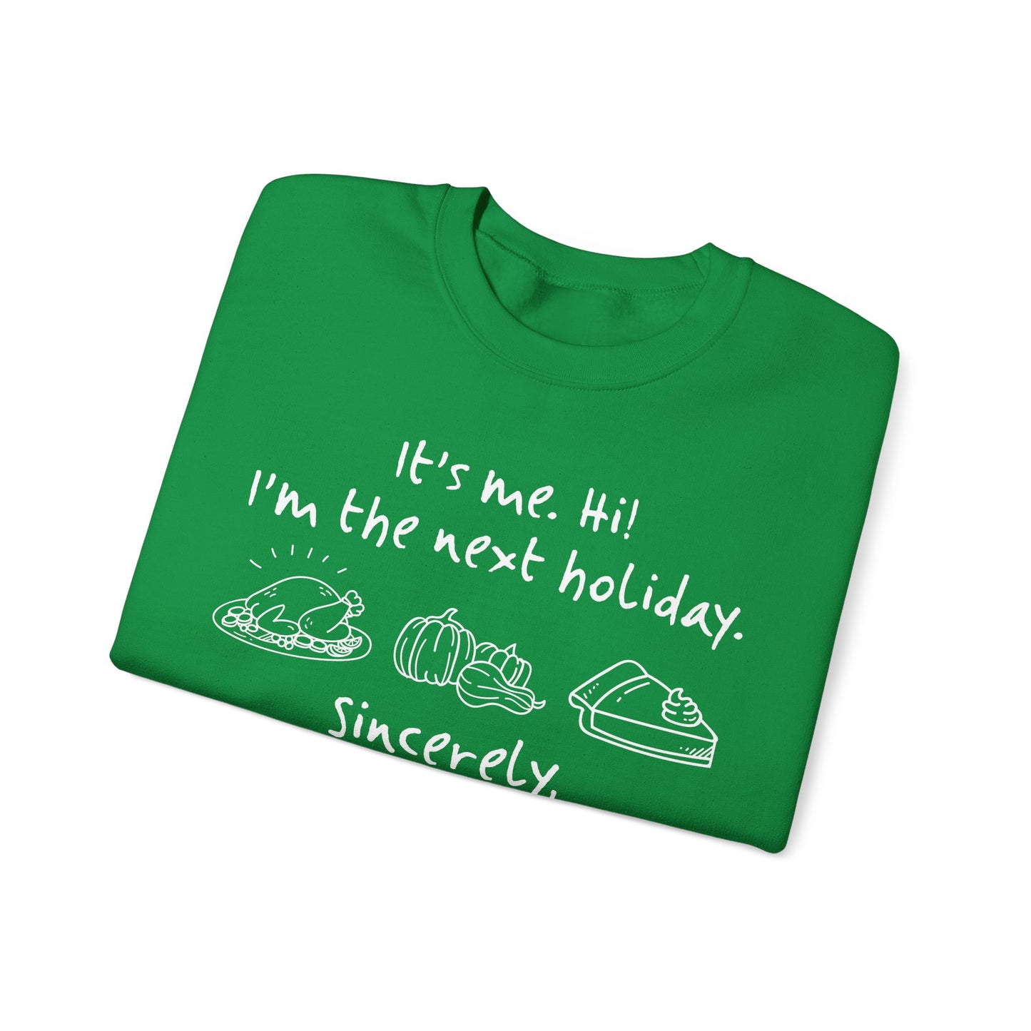 It's Me Thanksgiving Crewneck Sweatshirt