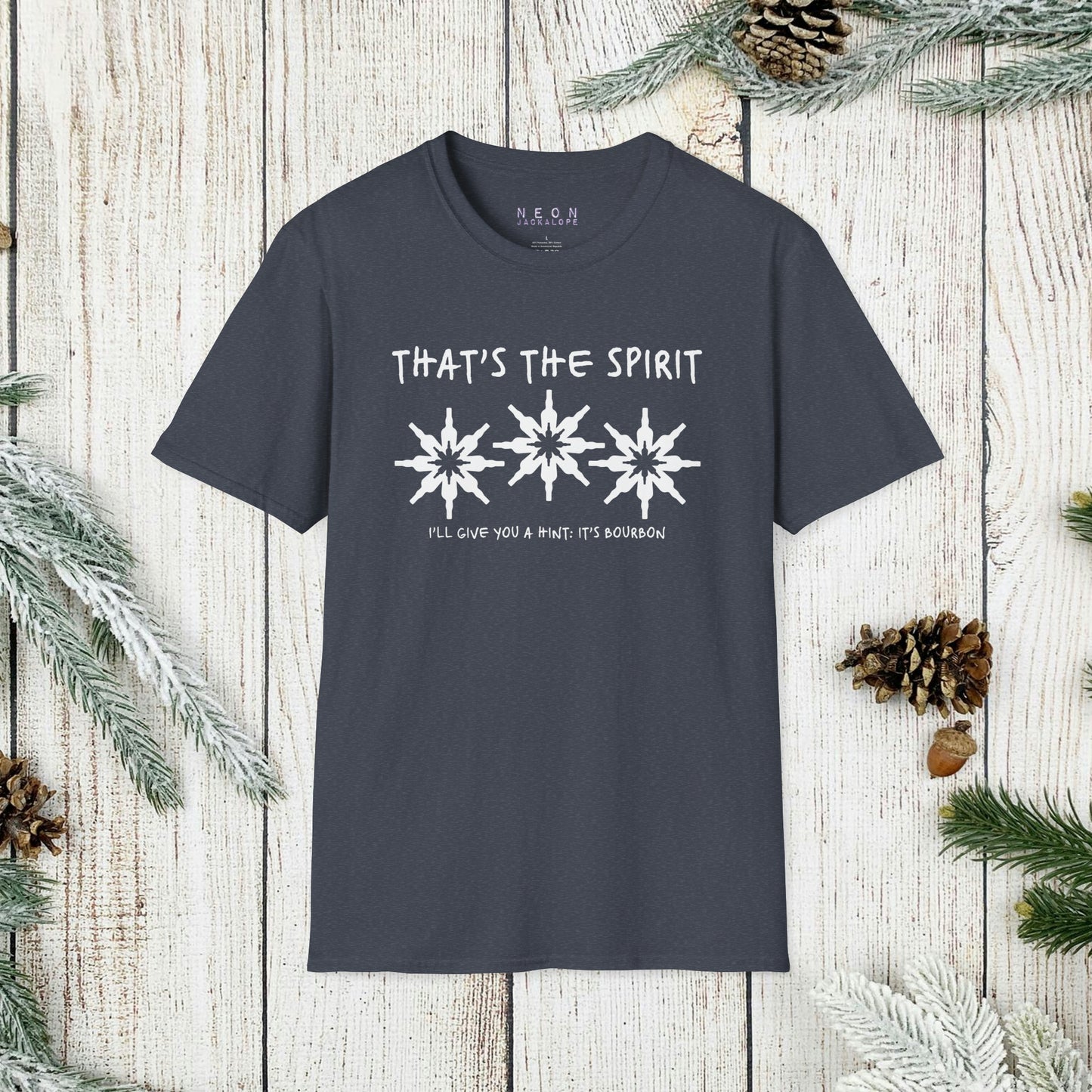 That's the Spirit T-Shirt (Bourbon Christmas)