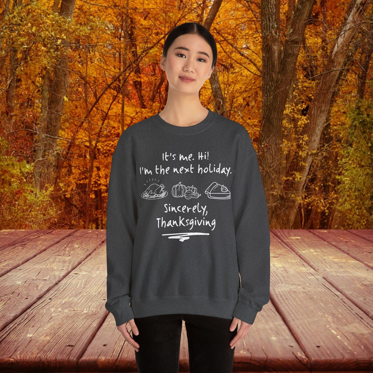 It's Me Thanksgiving Crewneck Sweatshirt