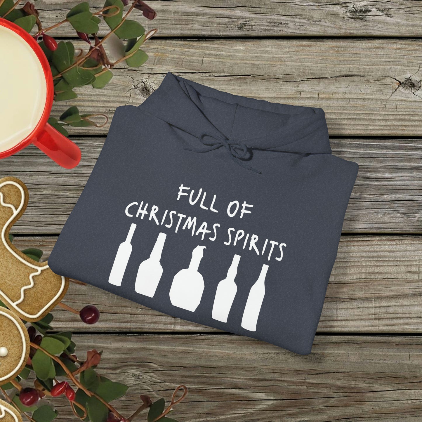 Full of Christmas Spirits Hoodie (Bourbon Christmas)