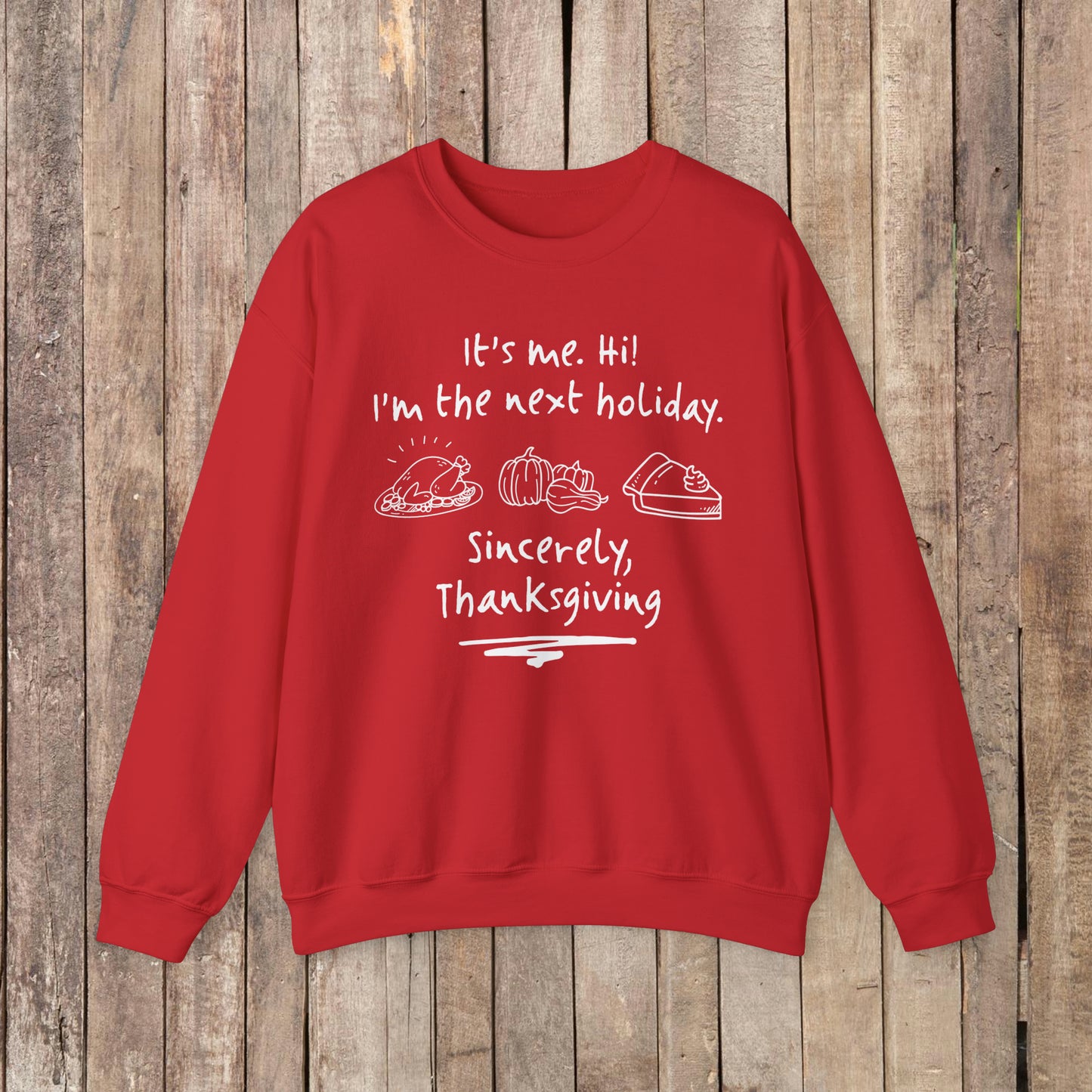 It's Me Thanksgiving Crewneck Sweatshirt
