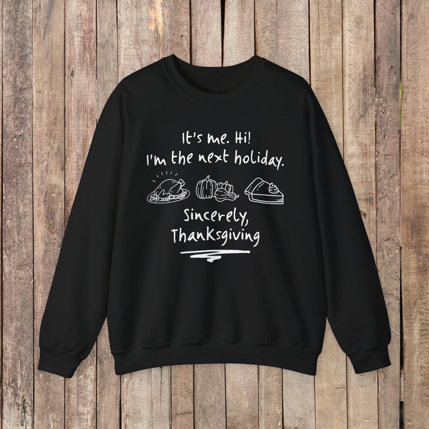 It's Me Thanksgiving Crewneck Sweatshirt