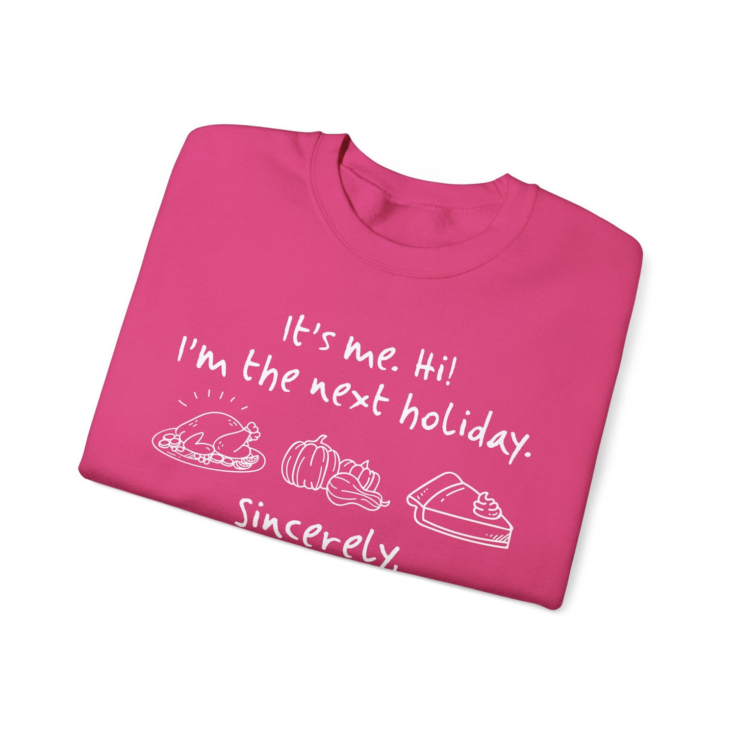 It's Me Thanksgiving Crewneck Sweatshirt