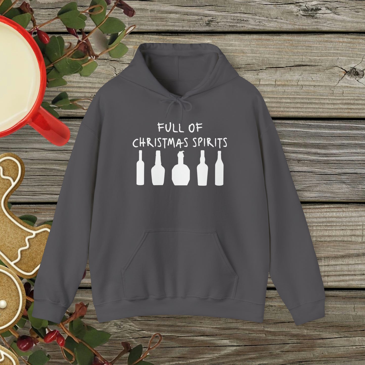 Full of Christmas Spirits Hoodie (Bourbon Christmas)