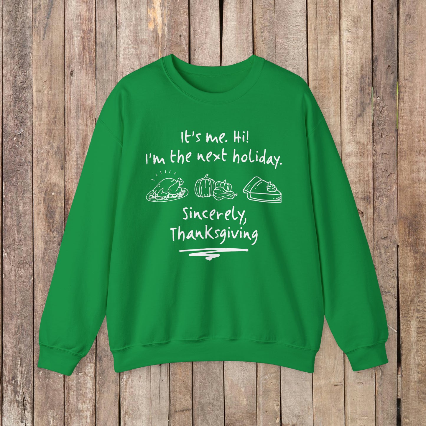 It's Me Thanksgiving Crewneck Sweatshirt