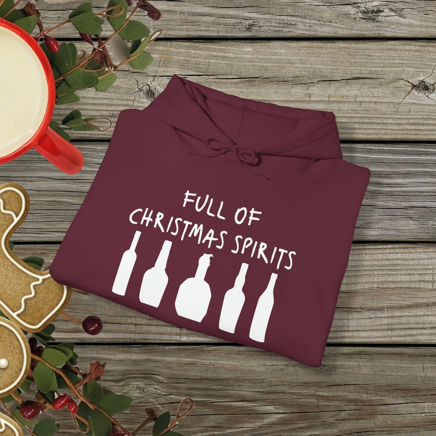Full of Christmas Spirits Hoodie (Bourbon Christmas)