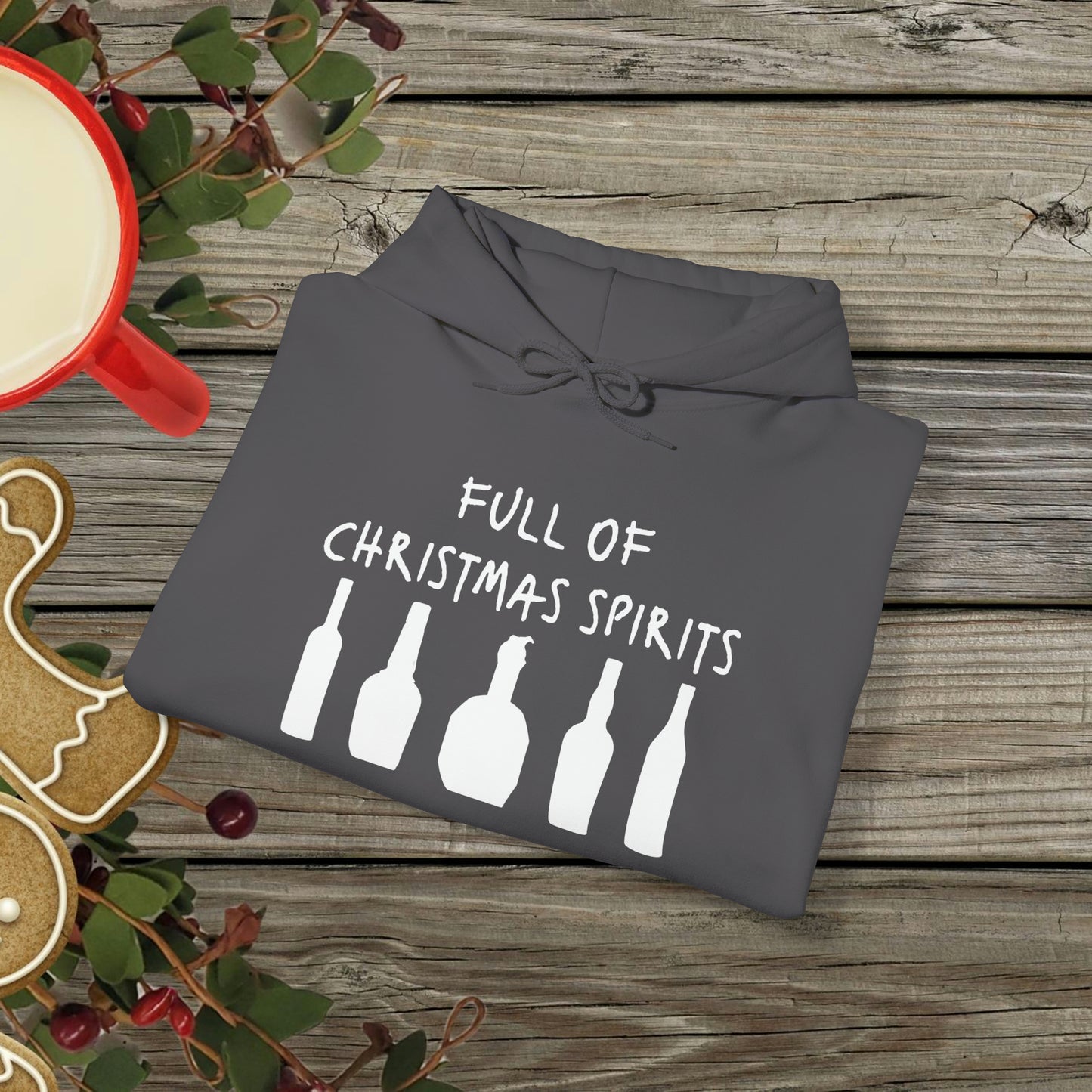 Full of Christmas Spirits Hoodie (Bourbon Christmas)