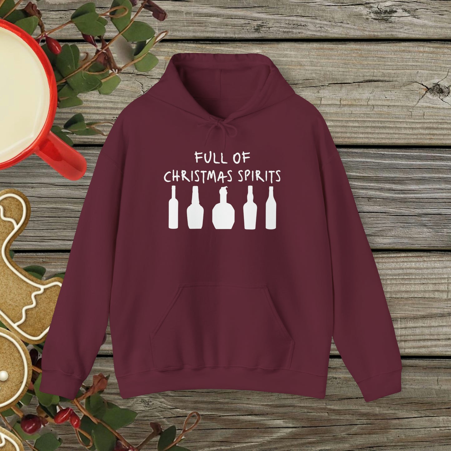 Full of Christmas Spirits Hoodie (Bourbon Christmas)
