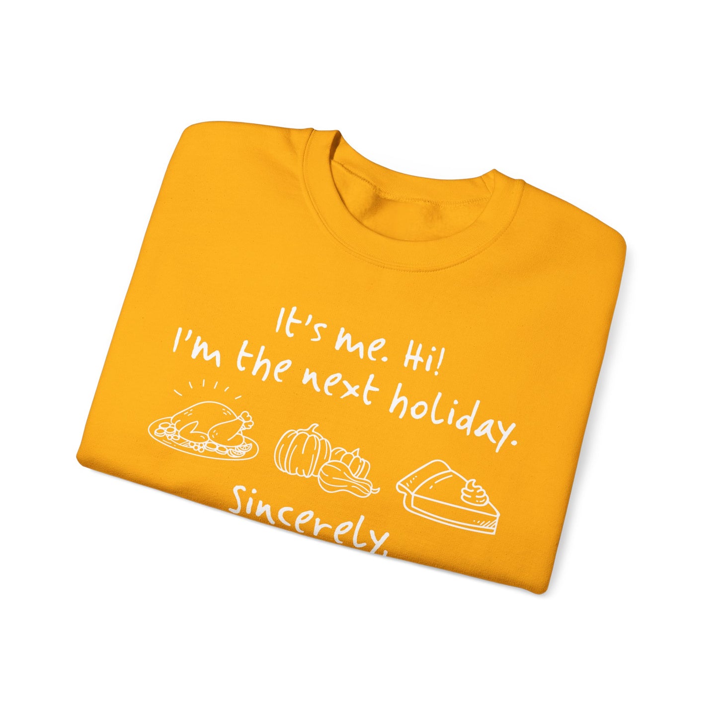 It's Me Thanksgiving Crewneck Sweatshirt
