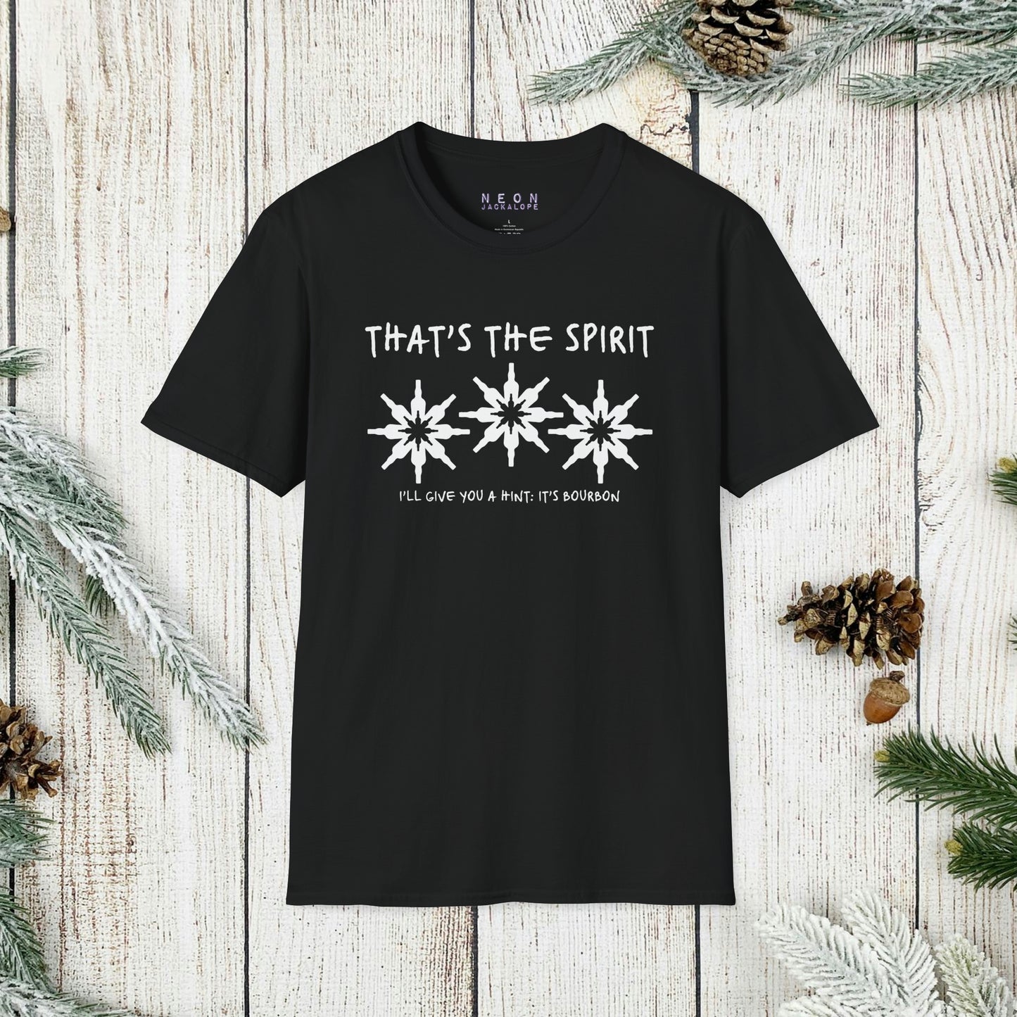 That's the Spirit T-Shirt (Bourbon Christmas)