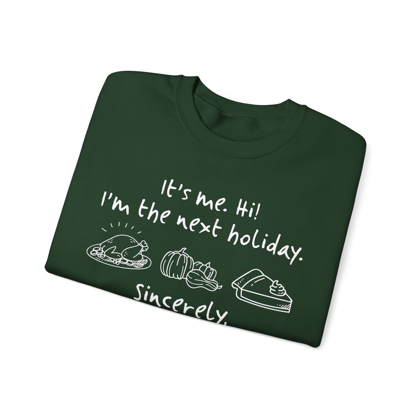 It's Me Thanksgiving Crewneck Sweatshirt