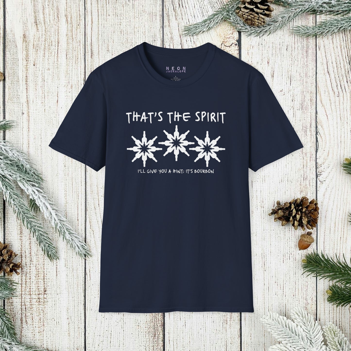 That's the Spirit T-Shirt (Bourbon Christmas)