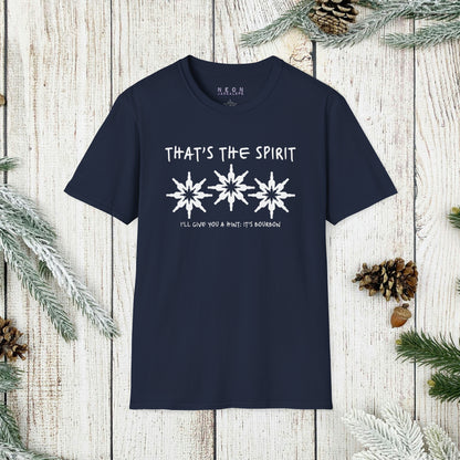 That's the Spirit T-Shirt (Bourbon Christmas)