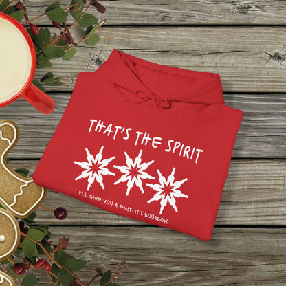 That's the Spirit Hoodie (Bourbon Christmas)