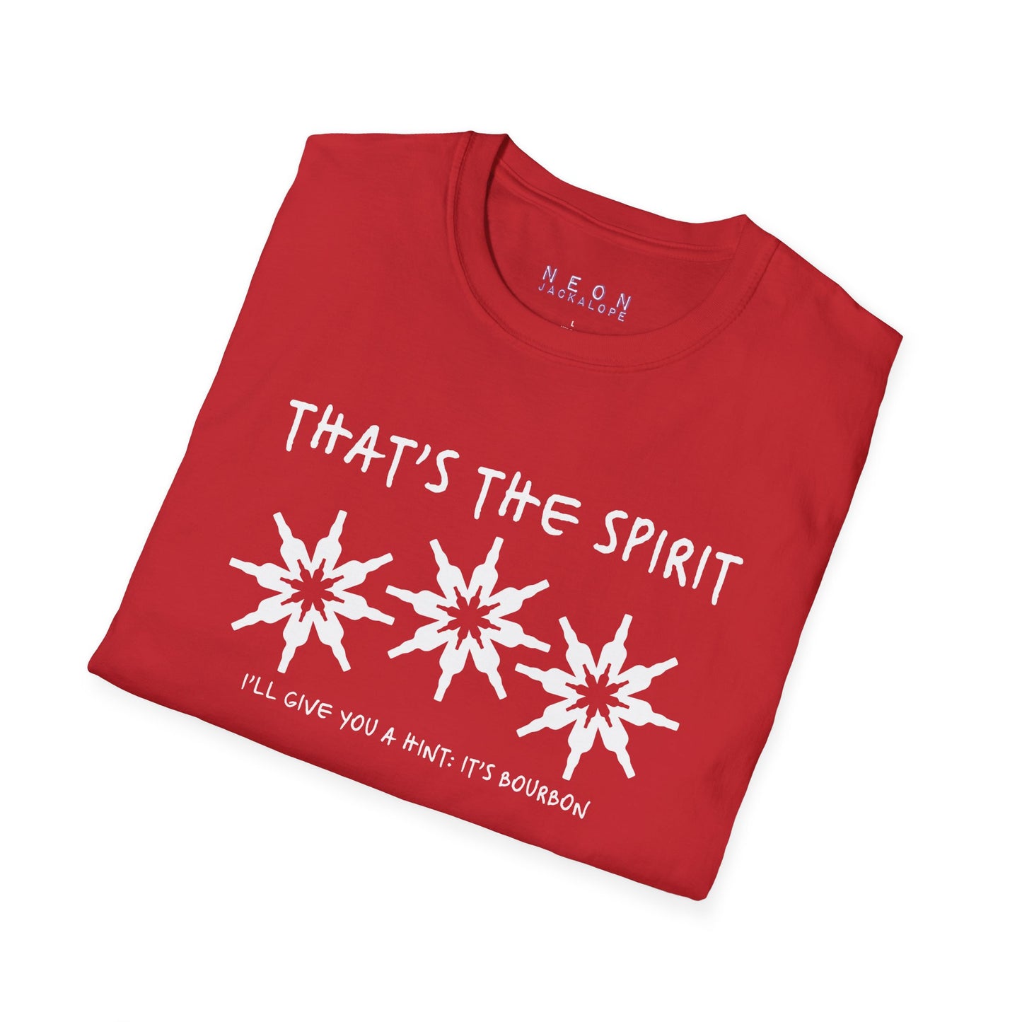 That's the Spirit T-Shirt (Bourbon Christmas)