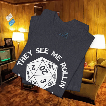 They See Me Rollin Tee
