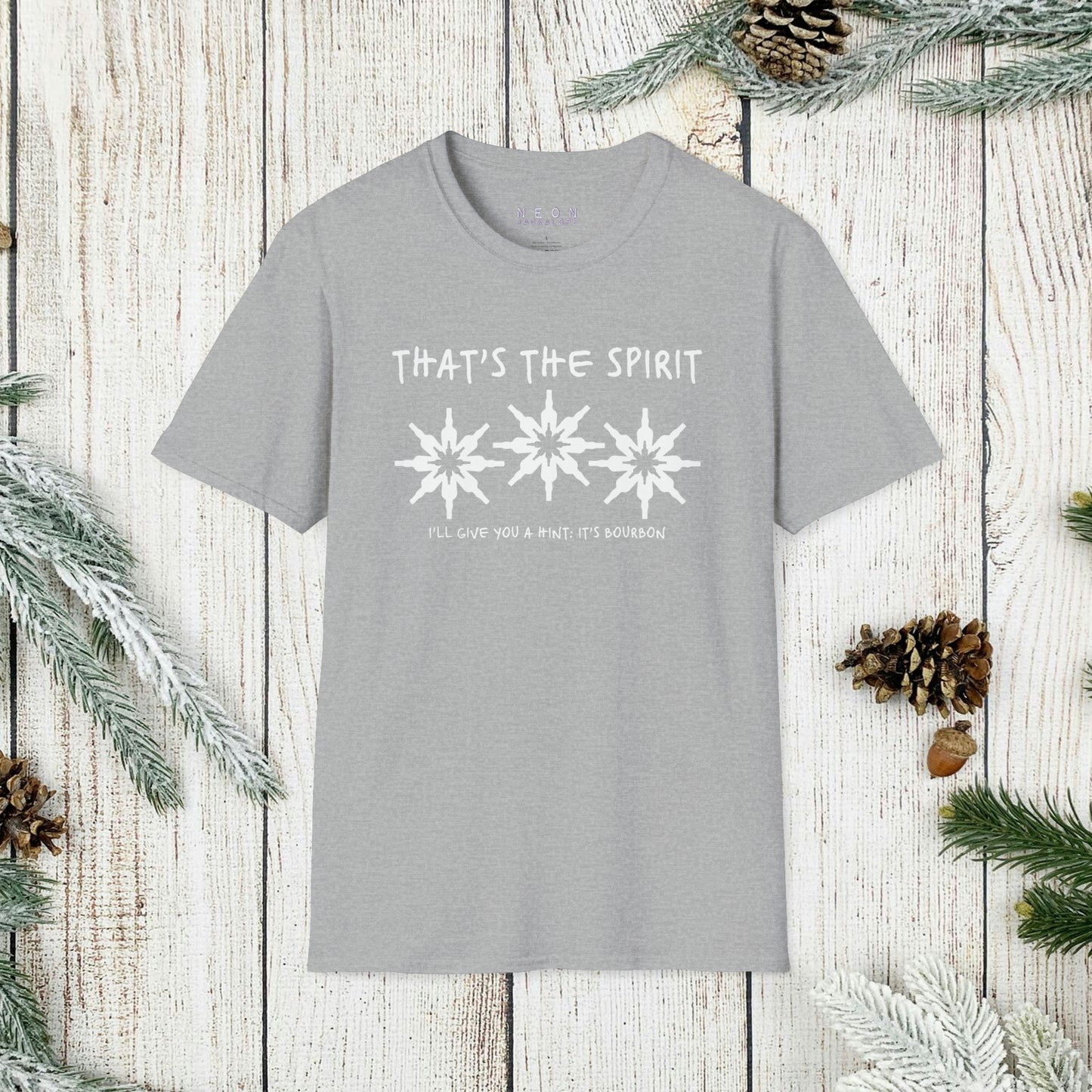 That's the Spirit T-Shirt (Bourbon Christmas)