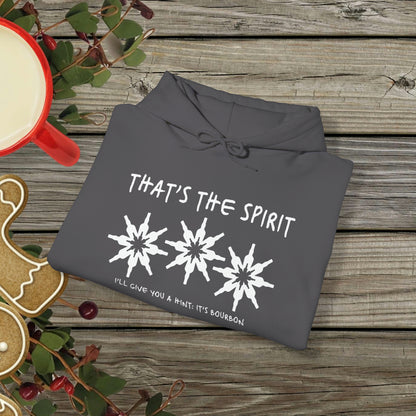 That's the Spirit Hoodie (Bourbon Christmas)